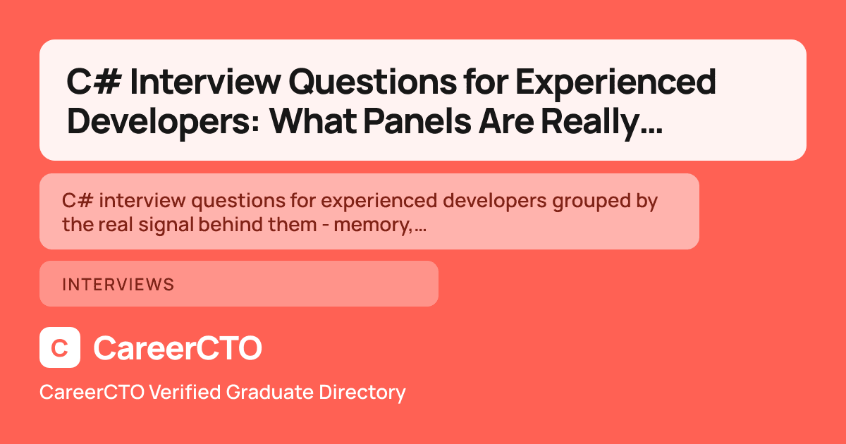 C# Interview Questions for Experienced Developers: What Panels Are Really Testing — Interviews