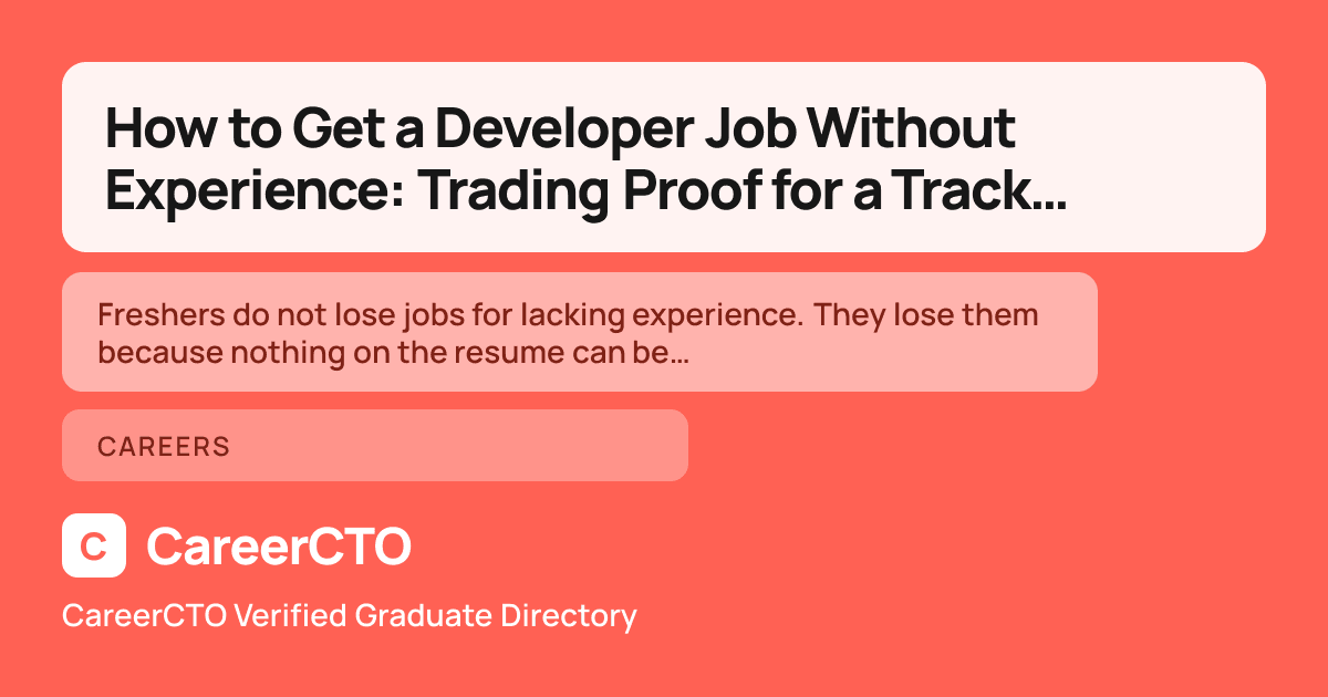 How to Get a Developer Job Without Experience: Trading Proof for a Track Record — Careers