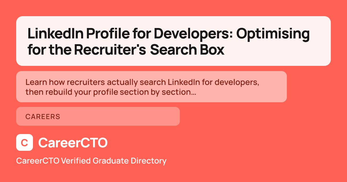 LinkedIn Profile for Developers: Optimising for the Recruiter's Search Box — Careers